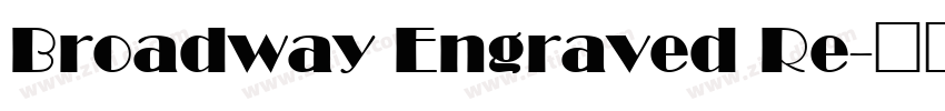 Broadway Engraved Re字体转换